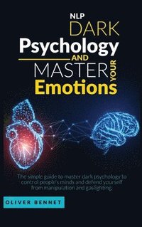 bokomslag Nlp Dark Psychology and Master your Emotions