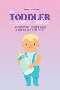 bokomslag The Toddler Development HandBook