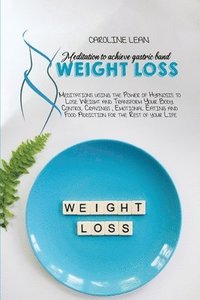 bokomslag Meditations to Achieve Gastric Band Weight Loss