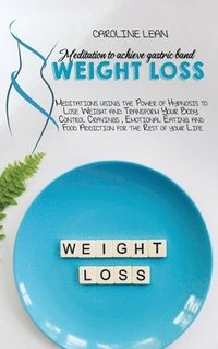 bokomslag Meditations to Achieve Gastric Band Weight Loss