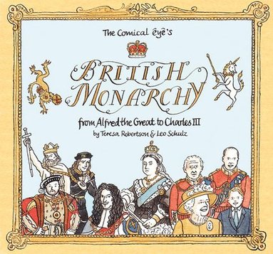 bokomslag The Comical Eye's British Monarchy: From Alfred the Great to Charles III