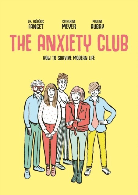 Dr. Frédéric Fanget, Catherine Meyer, Dr. Frederic Fanget, Frédéric Fanget, Dr. Frederic Fanget, Dr. Frédéric Fanget, Fanget - Anxiety Club, Häftad
