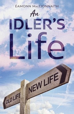 bokomslag An Idler's Life