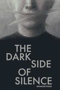 bokomslag Dark Side of Silence
