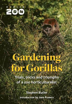 Stephen Butler - Gardening for Gorillas, Häftad