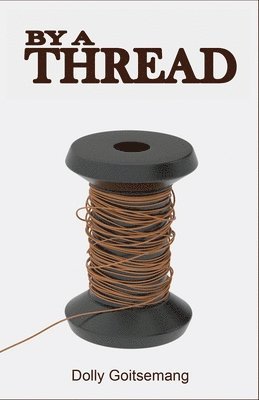 By a Thread 1