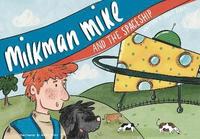 bokomslag Milkman Mike And The Spaceship