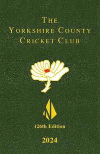 bokomslag The Yorkshire County Cricket Yearbook 2024