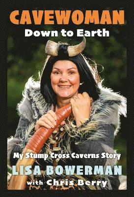 Liz Bowerman - Cavewoman - Down to Earth, Häftad