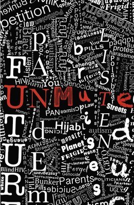 LUNG Theatre Company, Lung Theatre Company - Unmute: Contemporary monologues written by young people, for young people, Häftad