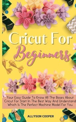 Allyson Cooper - Cricut For Beginners Small Guide, Inbunden