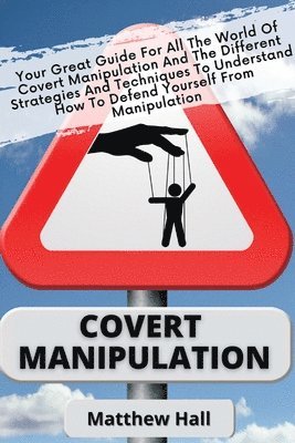 Matthew Hall - Covert Manipulation, Häftad