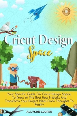 Allyson Cooper - Cricut Design Space, Häftad