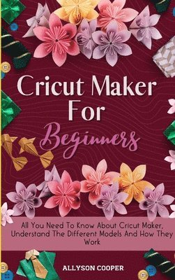 bokomslag Cricut Maker For Beginners