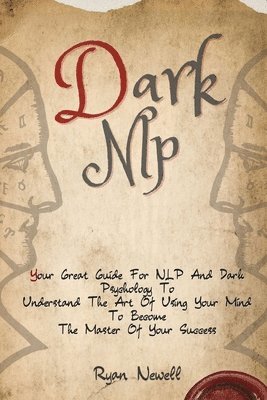 Ryan Newell - Dark NLP, Häftad