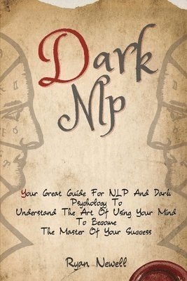 Ryan Newell - Dark NLP, Häftad