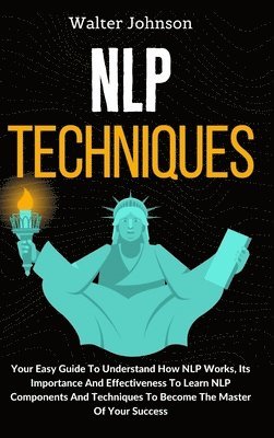 Walter Johnson - NLP Techniques, Inbunden