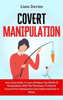 Liam Davies - Covert Manipulation, Inbunden