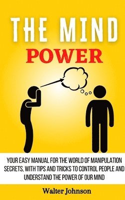 Walter Johnson - Mind Power, Inbunden