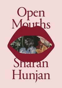 bokomslag Open Mouths - Sharan Hunjan