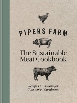 bokomslag Pipers Farm The Sustainable Meat Cookbook