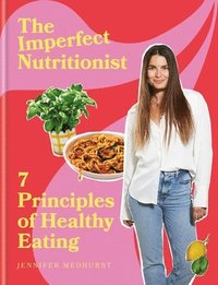 bokomslag The Imperfect Nutritionist