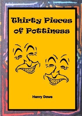 Thirty Pieces of Pottiness 1