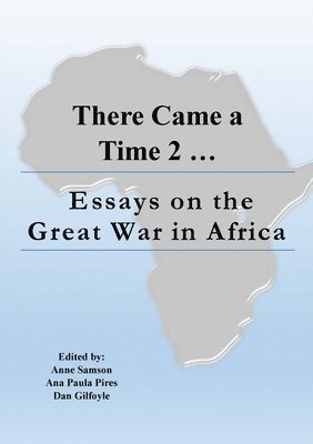 Anne Samson, Ana Paula Pires, Dan Gilfoyle - There Came a Time 2, Häftad