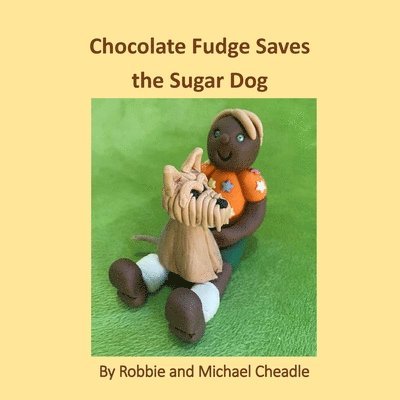 Chocolate Fudge Saves the Sugar Dog 1