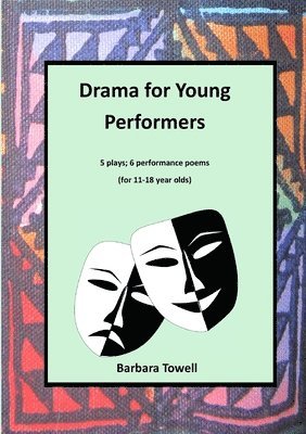 Barbara Towell - Drama for Young Performers, Häftad