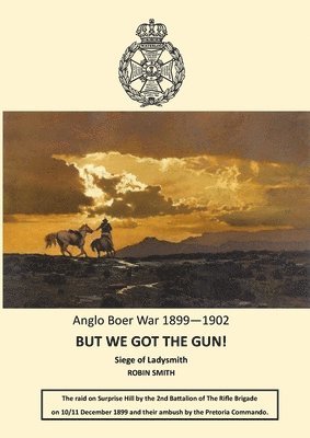 Robin Smith - But We Got the Gun!, Häftad