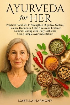 Isabella Harmony - Ayurveda for Her, Häftad