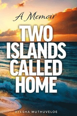 Two Islands called home 1