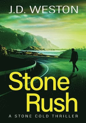 J.D. Weston, J. D. Weston, J D Weston - Stone Rush, Inbunden