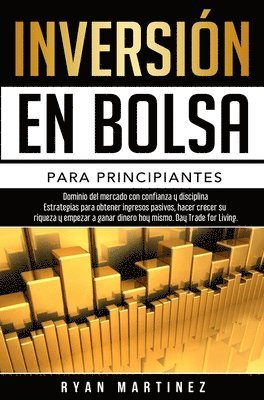 Ryan Martinez - Inversión en bolsa para principiantes, Inbunden