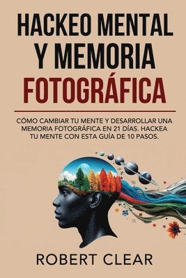 Hackeo Mental y Memoria Fotogrfica 1