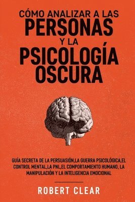 bokomslag Cómo analizar a las personas y la psicología oscura