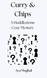 bokomslag Curry & Chips: A Huddlestone Cozy Mystery