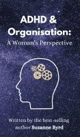 bokomslag ADHD and Organisation: A Woman's Perspective