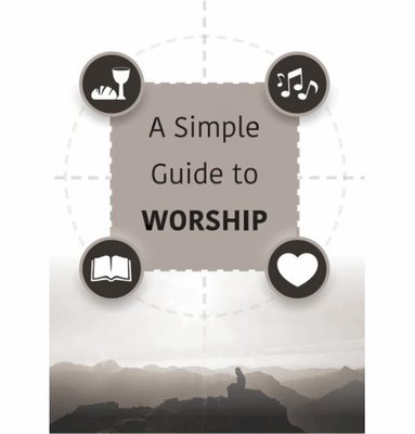 Jack Hay - Simple Guide to Worship, Häftad