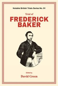 bokomslag Trial of Frederick Baker