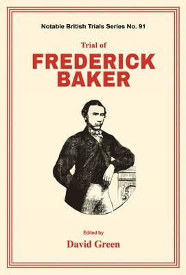 Trial of Frederick Baker 1