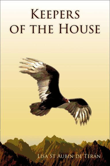 Lisa St Aubin de Terán - Keepers of the House, Häftad