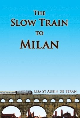 The Slow Train to Milan 1