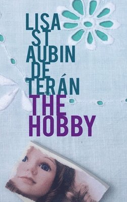 Lisa St Aubin de Teran, Lisa St Aubin de Terán, Lisa St Aubin De Terán - Hobby, Inbunden
