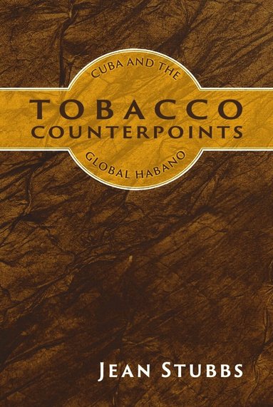 Jean Stubbs - Tobacco Counterpoints, Häftad