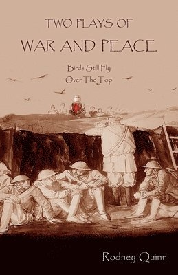 Rodney Quinn - Two Plays of War and Peace, Häftad