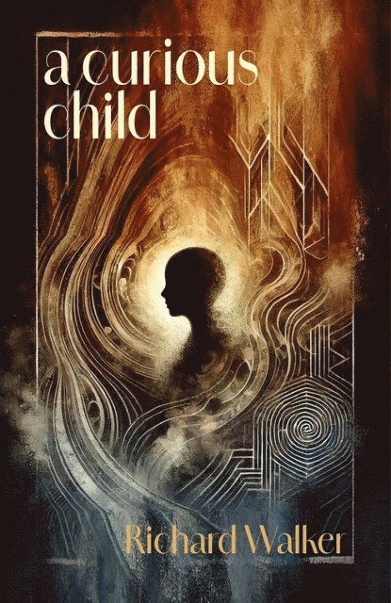 Richard Walker - Curious Child, Häftad