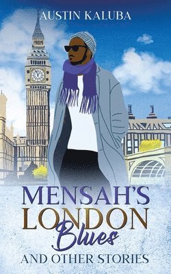 Mensah's London Blues and Other Stories 1