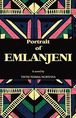 Tsitsi Nomsa Ngwenya - Portrait of Emlanjeni, Häftad